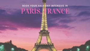 Book your half-day intensive in Paris, France