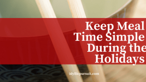 Holidays are busy? No worries, Tai Pei has you covered at idyllicpursuit.com