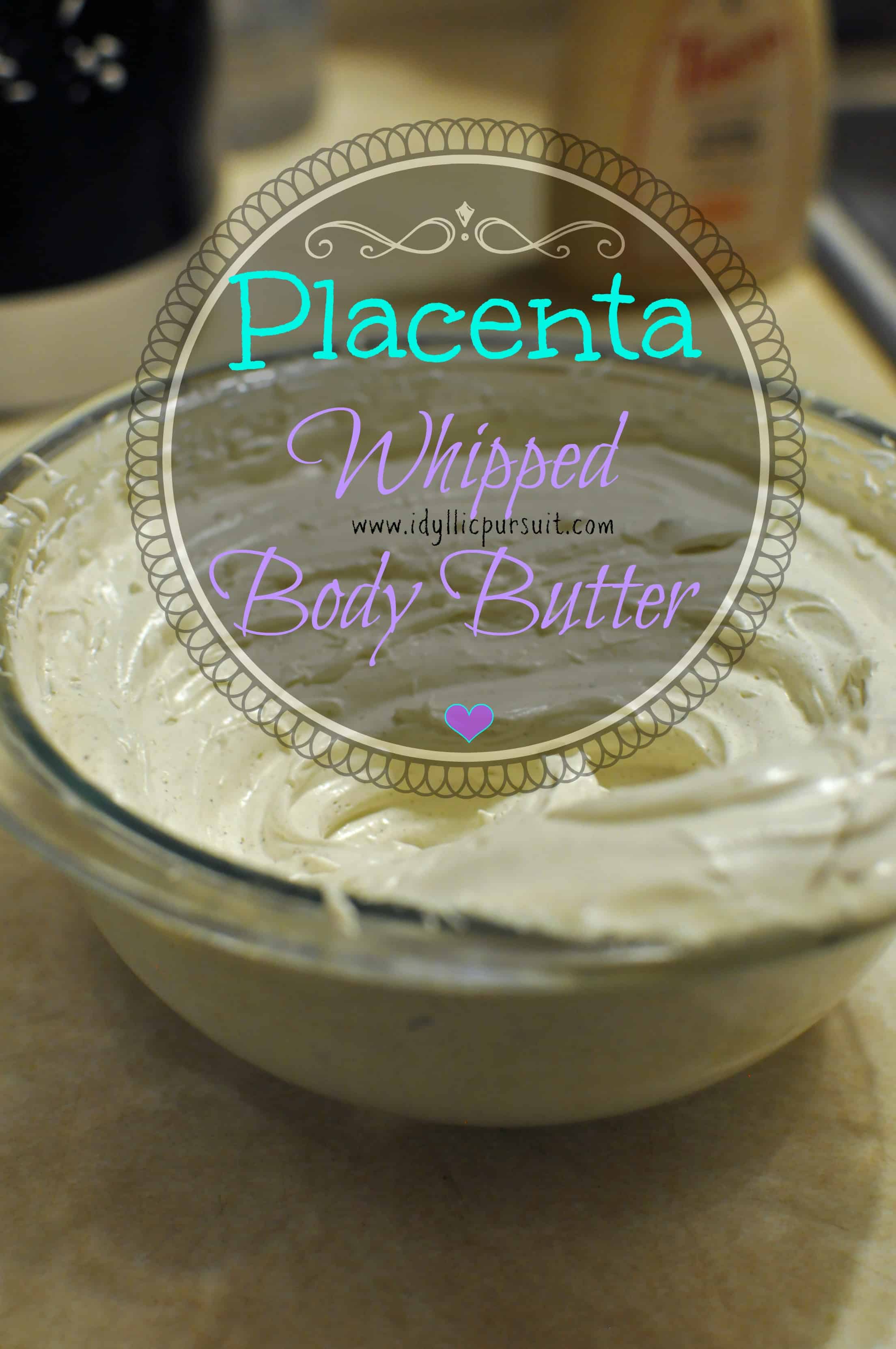 Placenta Whipped Body Butter Recipe