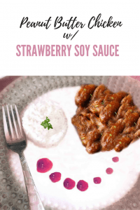 Peanut Butter Chicken with Strawberry Soy Sauce at idyllicpursuit.com