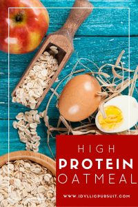 High Protein Oatmeal www.idyllicpursuit.com