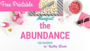 Free Printable to Manifest the Abundance You Deserve at www.idyllicpursuit.com