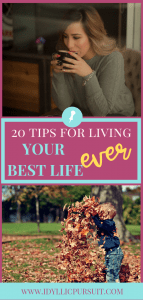 20 Tips for Living Your Best Life Ever