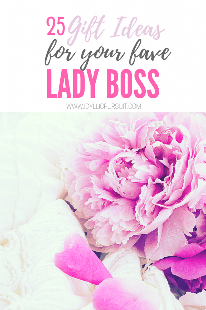 25 gift ideas for your fave lady boss #fempreneur idyllicpursuit.com