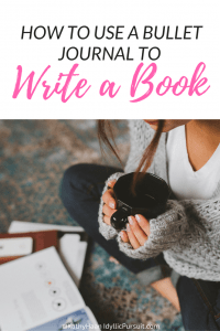 How to use a bullet journal to finally write your book!