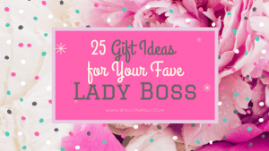 25 gift ideas for your fave lady boss #fempreneur idyllicpursuit.com