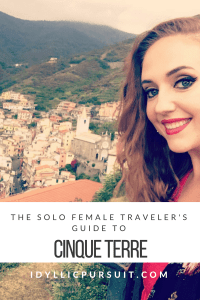 The Solo Female Traveler's Guide to Cinque Terre at idyllicpursuit.com