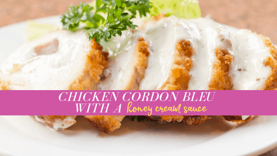 Chicken Cordon Bleu with a Honey Cream Sauce