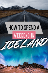 How to Spend a Weekend in Iceland, what to do in Iceland, Iceland itinerary, weekend Iceland itinerary