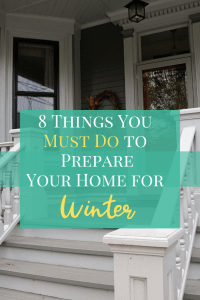 8 Things You Must Do to Prepare Your Home for Winter