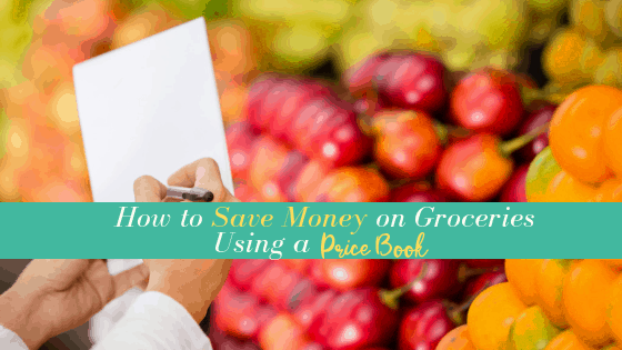 How to Save Money on Groceries Using a Price Book