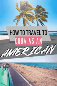 How to travel to Cuba as an American (legally)