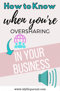 How to know when you're oversharing in business