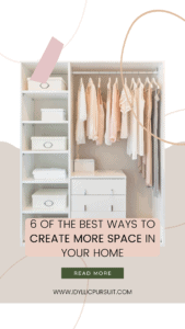 6 OF THE BEST WAYS TO CREATE MORE SPACE IN YOUR HOME