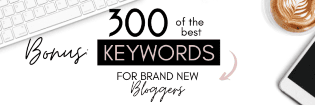 best keywords for brand new bloggers; how to start a blog in 2022