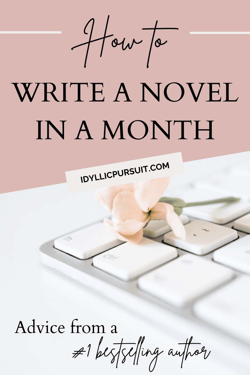 How to Write a Novel in a Month