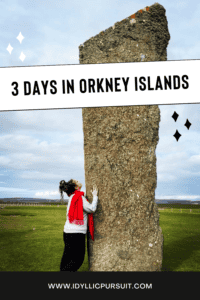 3 days in the islands of Orkney